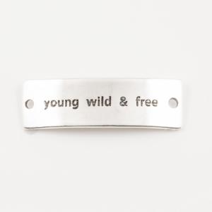 Πλακέτα Ασημί "young wild & free"
