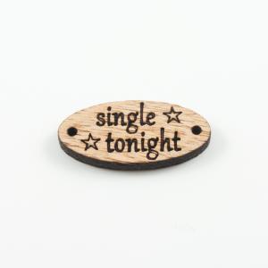 Πλακέτα "Single Tonight" 3.2x1.5cm
