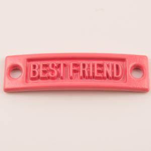 Μεταλλική Πλακέτα "Best Friend" Φούξια