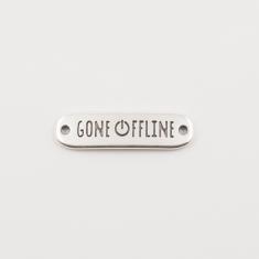 Πλακέτα "Gone Offline" Ασημί 3.8x1cm