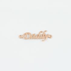 Metal "Daddy" Pink Gold 3x1cm