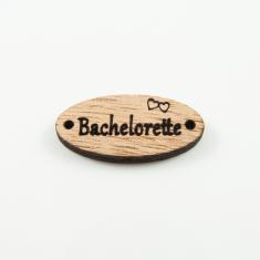 Wooden Plate "Bachelorette" 3.2x1.5cm