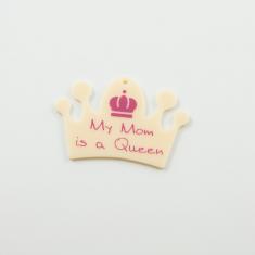 Ακρυλική Κορώνα "My Mom is a Queen"